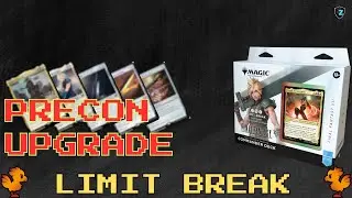 Precon Upgrade: Limit Break (Budget and Expensive)