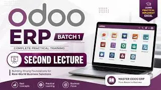 Odoo ERP Batch 1 | Second Lecture | Complete Practical Training