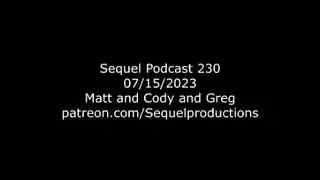 Sequel Podcast 230: Filming Update!