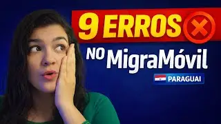 MIGRAMÓVIL - 9 erros  PARA evitar, na sua RESIDÂNCIA PARAGUAIA - erro não tem volta.
