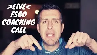 Live FSBO Coaching Call (Real Estate Agent Training)