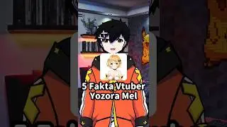 5 Fakta Menarik Vtuber Yozora Mel || Info Vtuber #vtuber #hololive #yozoramel #vtuberid