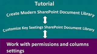 SharePoint  Document Library || Work with different key settings  || Customize the #permissions