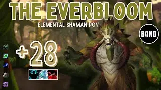 The Everbloom +28 - Fortified/Incorporeal/Sanguine - Elemental Shaman POV