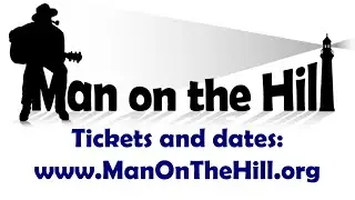 Man On The Hill A New Theatrical Rock Opera