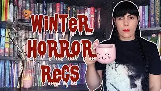 10 WINTER HORROR RECS  | BOOKS FOR COZY WEATHER