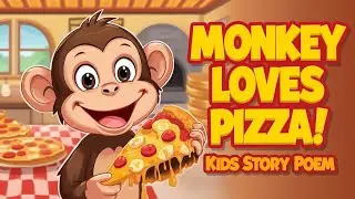 &ldquo;Silly Monkey at the Pizza Shop 🍕🐒 Kids Story Poem&rdquo;