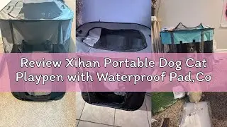 Review Xihan Portable Dog Cat Playpen with Waterproof Pad,Collapsible Pet Puppy Kitten Crate,Foldabl