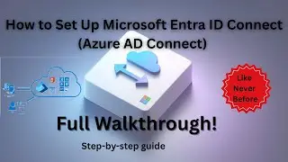 How to Set Up Microsoft Entra ID Connect (Azure AD Connect) &ndash; Full Walkthrough! | Hybrid Identity 💯