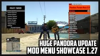 GTA 5 ONLINE - PANDORA V2.4 UPDATE - MOD MENU SHOWCASE [1.27/TU27](GTA 5 MODS)