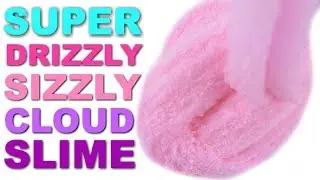 BEST DRIZZLY CLOUD SLIME WITH CLEAR GLUE