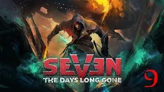 Seven: The Days Long Gone (by IMGN.PRO/Fool's Theory) - Walkthrough Part 9: Monument (1440p/60 FPS)