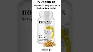 A Comprehensive Review of Joint Genesis: Transforming Joint Health with Natural Supplements