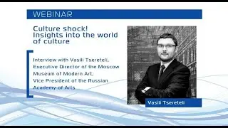 Interview with Vasili Tsereteli, Executive Director of the Moscow Museum of Modern Art