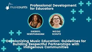 Decolonizing Music Education: Building Respectful Partnerships with Indigenous Communities