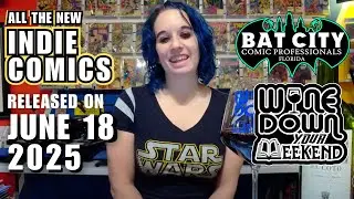 18 June 2025 Wine Down Your Weekend Comics Livestream!