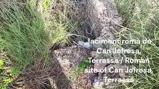 Jaciment rom&agrave; de Can Jofresa, Terrassa / Roman site of Can Jofresa, Terrassa