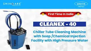 CLEANEX-40 Chiller Tube Cleaning Machine With Soap / Chemical Injection Facility With Pressure Water