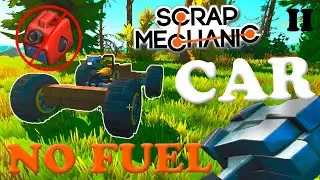 Глитч в Scrap Mechanic Машина без двигателя / часть 2!