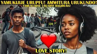 YITANGIYE UMUKOBWA ATAZI AGIYE GUPFA NYUMA BAZA GUKUNDANA😥YAMUKUBISE URUSHYI ASHAKA KUMUTABARA💔
