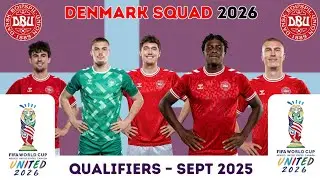 Denmark National Team Squad for FIFA World Cup 2026 Qualifiers | September 2025 Update 🇩🇰⚽