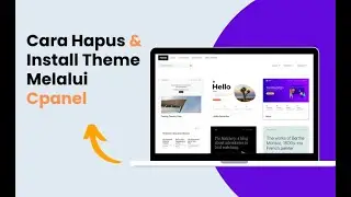 Cara Hapus dan Install Theme Wordpress Melalui Cpanel - 2024