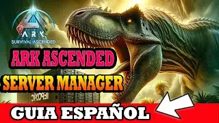 Como CREAR un servidor con ARK ASCENDED SERVER MANAGER
