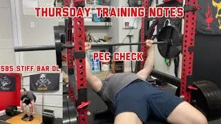 Thursday Training Notes: Pec is Feeling Great and Stiff Bar Deadlifts