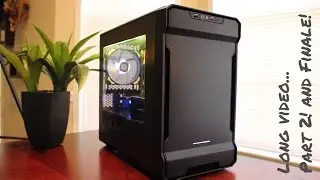 Phanteks Enthoo Evolv ITX, another budget enthusiast build! Big Power small tower Build Log Part 2