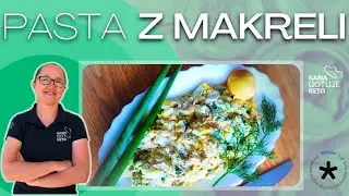 Kasia Gotuje Keto - Pasta z makreli