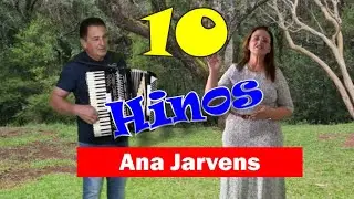 Dez Hinos Com Ana Jarvens