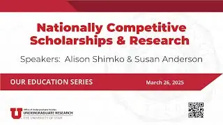 OUR Education Series:  Nationally Competitive Scholarships & Research