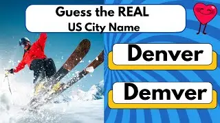 Guess the REAL US City Name