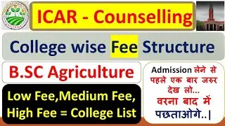😊 ICAR Counselling🥳! Low Fee Structure University ! College Wise Fee Structure! For B.sc Agriculture
