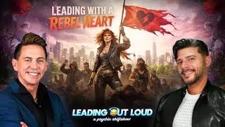 Ep 84 | Leading with A Rebel Heart