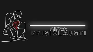 aixva - Prisiglausti