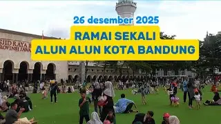 Alun alun bandung sudah di buka kembali | 26 desember 2025