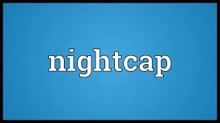 Nightcap Meaning