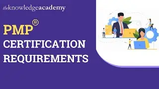 PMP&reg; Certification Requirements | How To Prepare For The PMP&reg; Certification | PMP&reg; Certification
