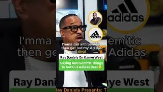 Ray Daniels On Kanye West Saying Anti Semitic Things To Get Out Adidas Deal 🤔