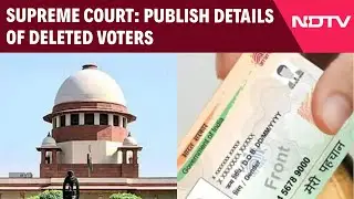 Bihar Voter List Row | Supreme Court's Aadhaar Option For Those Struck Off Bihar's Voter List