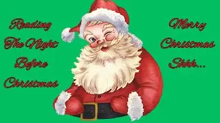 Reading The Night Before Christmas - Whispering - ASMR - Page Turning