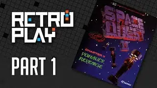 [Space Quest 2] PART 1: Return of Vohaul