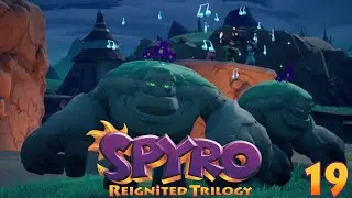 SPYRO THE DRAGON: REIGNITED TRILOGY - Эпизод 19 - THE SCOGHTED HILLS