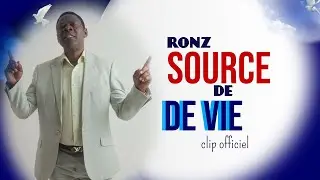 Ronz-Source de vie  Clip Officiel