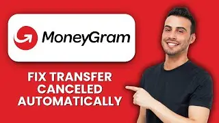 MoneyGram Transfer Canceled Automatically &mdash; Fix 📱 Quickly Recover Canceled Transfers & Funds