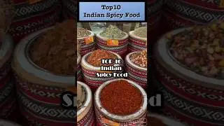 Top 10 Indian Spicy Food