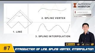 AUTODESK INVENTOR | #8 INTRODUCTION OF LINE, SPLINE CONTROL VERTEX & SPLINE INTERPOLATION