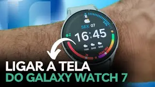 Como Configurar o Smartwatch Samsung GALAXY WATCH 7 PARA Ligar a Tela Ao Erguer o PULSO