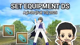 Set Equipment DS AgiStr [Full 1S] 2025 - Toram Online 